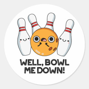 Nun, Bowl Me Down Funny Bowling Puff Runder Aufkleber