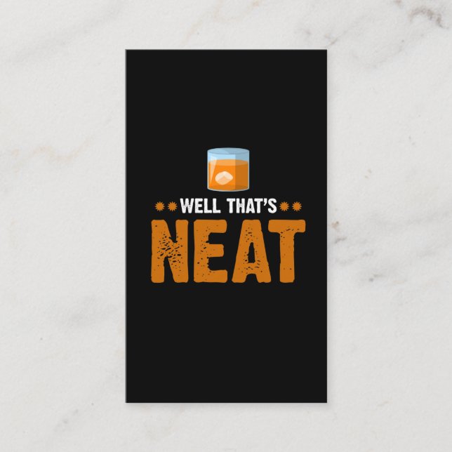 Nun, das ist Neat Bourbon Whiskey Drinker Visitenkarte (Vorderseite)