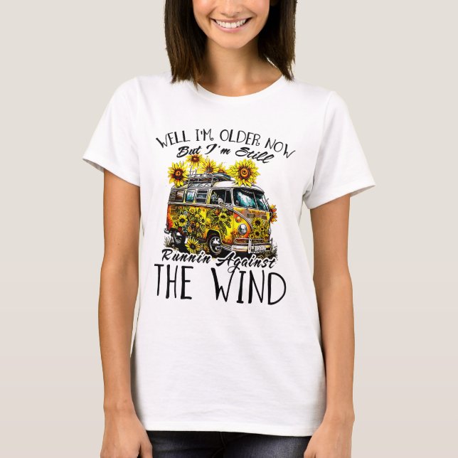 Nun, ich bin älter, aber ich laufe immer noch gege T-Shirt (Vorderseite)
