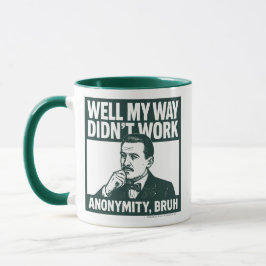 Nun, mein Weg hat nicht funktioniert - männlich -  Tasse