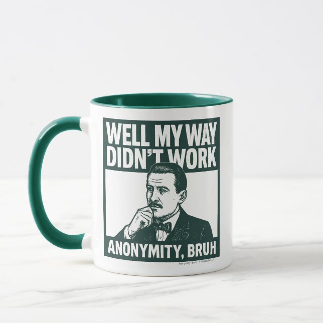 Nun, mein Weg hat nicht funktioniert - männlich -  Tasse (Links)