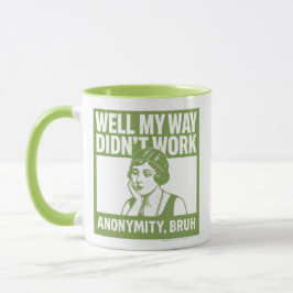 Nun, mein Weg hat nicht funktioniert - weiblich - Tasse