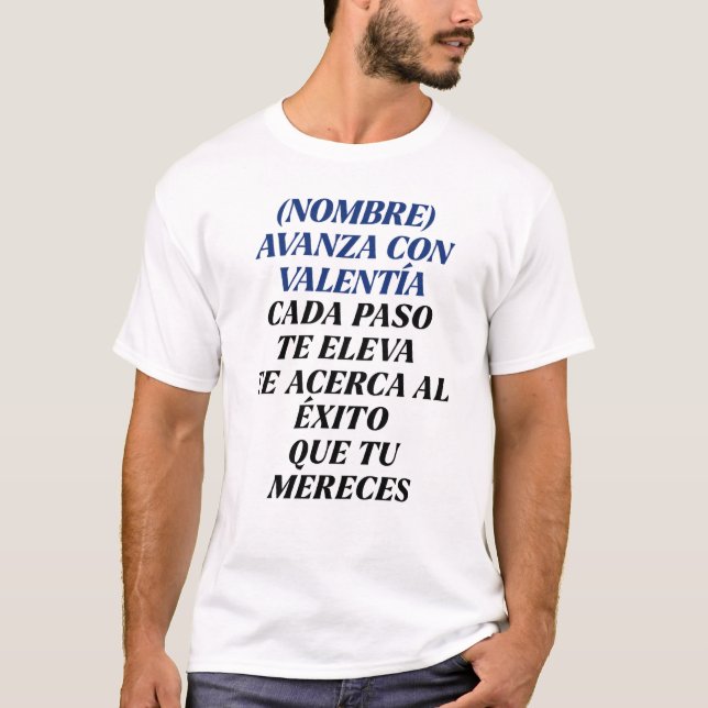 NUNCA TE DETENGAS REGALO PERSONALIZADO(NOMBRE) T-Shirt (Vorderseite)