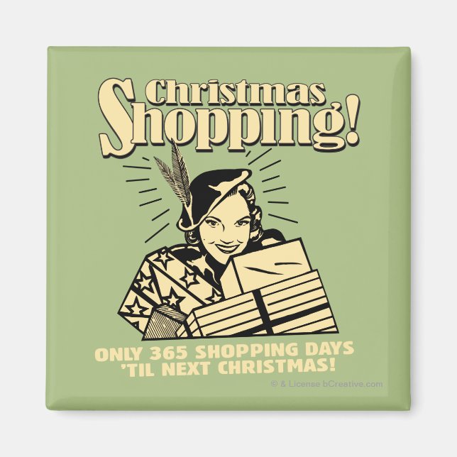 Nur 365 Shopping Days 'bis zum nächsten Weihnachte Magnet (Vorne)