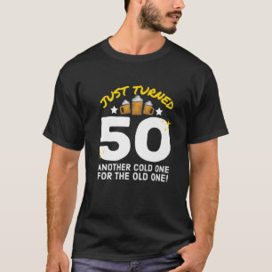 Nur 50 kalt für das alte 50. Geburtstag T-Shirt