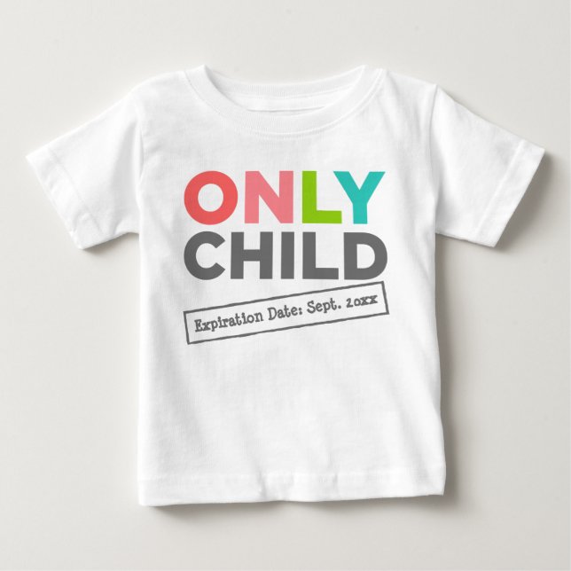 Nur Ablaufdatum für das Kind [Datum] Baby T-shirt (Vorderseite)