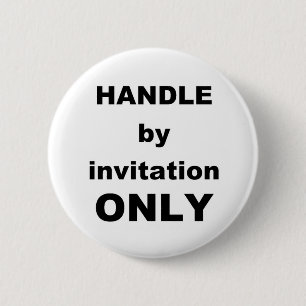 Nur auf Einladung HANDHABEN Button