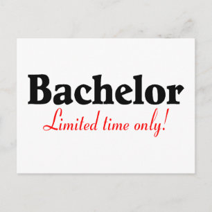 Nur Bachelor begrenzte Zeit Postkarte