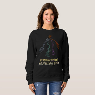 Nur Besenparken, Zuwiderhandelnde werden zum Toad Sweatshirt