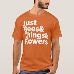 Nur Bienen amp Dinge Amp Blume Alle Lieben T T-Shirt