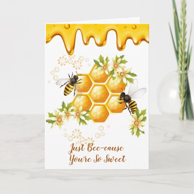 "Nur Bienenanfall", du bist so eine süße Grußkarte Karte (Vorderseite)