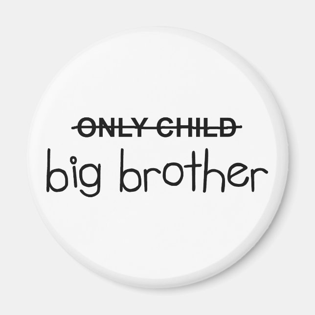 Nur Big Brother Magnet (Vorne)