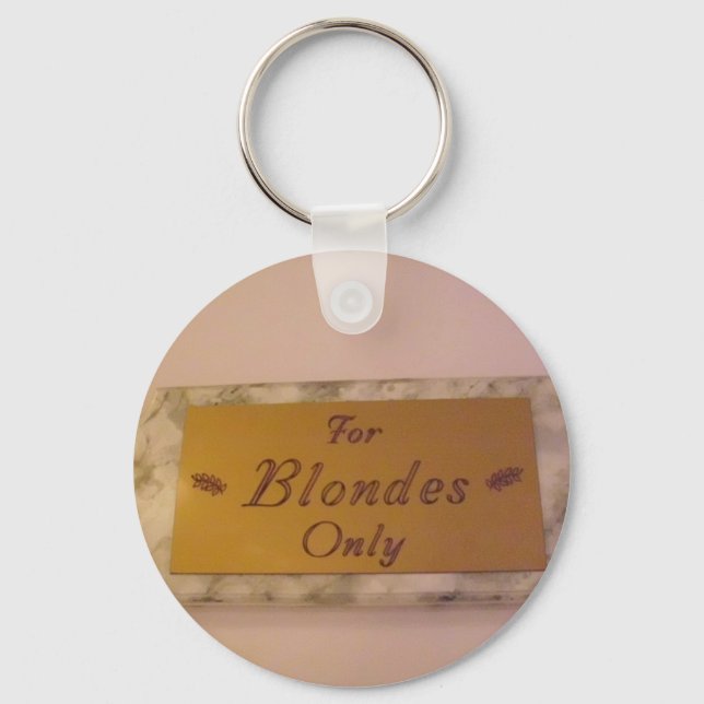 Nur Blondes Schlüsselanhänger (Vorderseite)