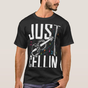 Nur Cellin Cello Cello für Musiker T-Shirt