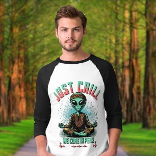Nur Chill, wir kommen in Frieden T-Shirt