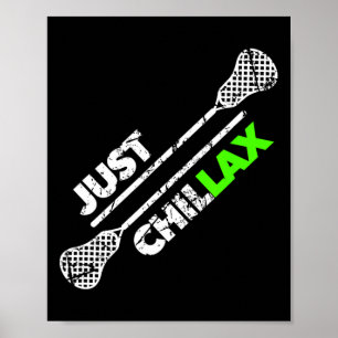 Nur Chillax Chill Lax Lacrosse Stick Green Poster