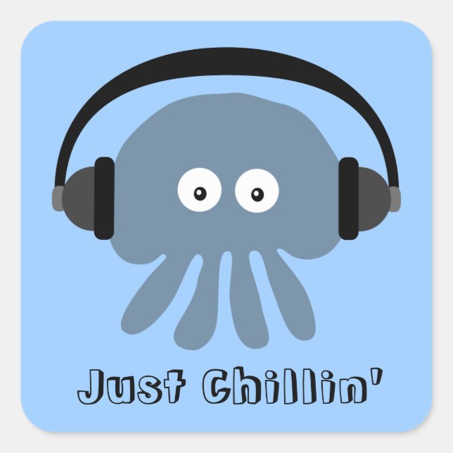 Nur Chillin' blaue Qualle mit Kopfhörern Quadratischer Aufkleber (Vorderseite)