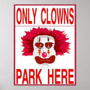 Nur Clownparkplätze Poster