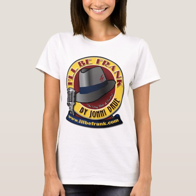 Nur Dames - ich werde Frank White T - Shirt sein (Vorderseite)