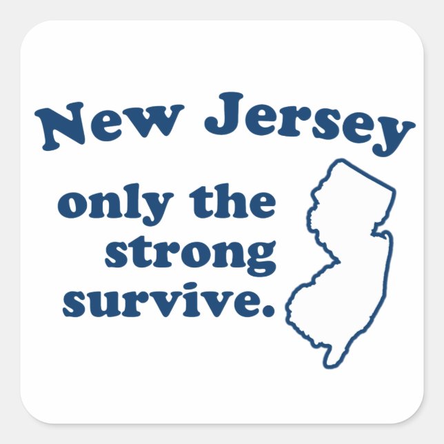 Nur das starke Überleben in New Jersey Quadratischer Aufkleber (Vorderseite)