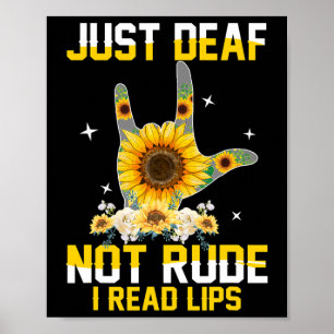 Nur Deaf nicht rude Hörbehinderung Taube-Asl-Zeich Poster