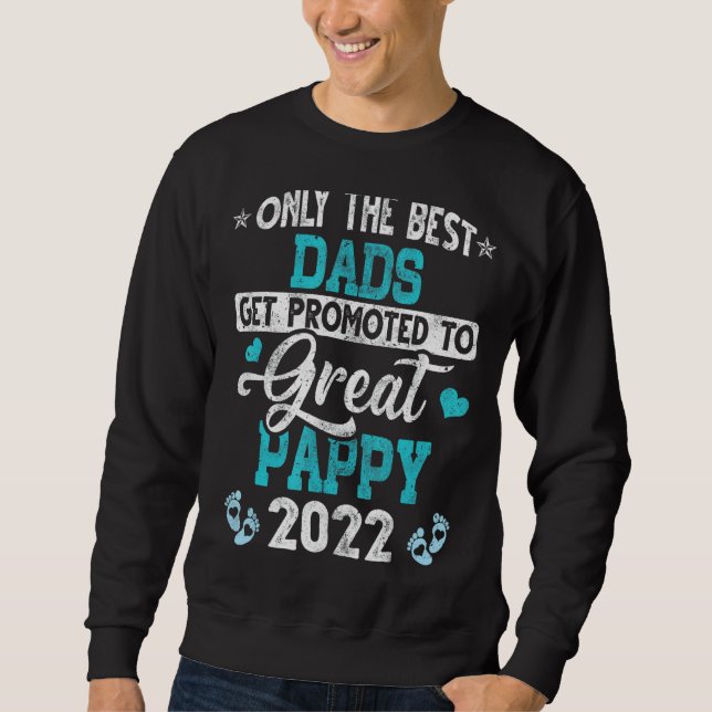 Nur der beste Vater wird für Pappy 2022 Fathe gefö Sweatshirt (Vorderseite)