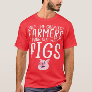 Nur der bestste Bauer hängt mit Schweinefarm F aus T-Shirt