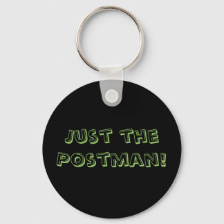 Nur der Postman! Schlüsselanhänger