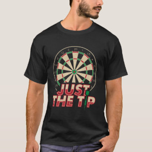 Nur der Tipp-Darts-Spieler spendet Dartboard Dart T-Shirt
