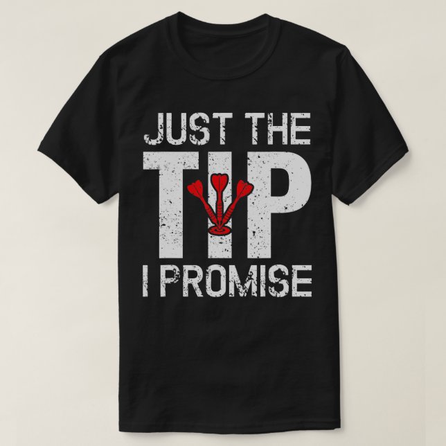 Nur der Tipp I Versprechen Funny Dart Player Dartb T-Shirt (Design vorne)