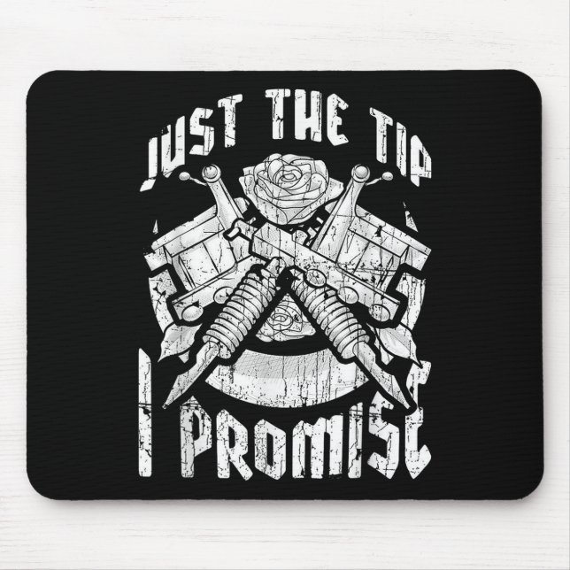 Nur der Tipp I Versprechen Funny Tattoo Lover Tatt Mousepad (Vorne)