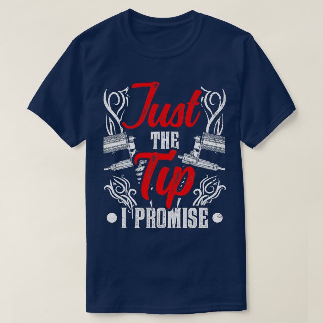 Nur der Tipp I Versprechen Künstler Tinte Art Tatt T-Shirt (Design vorne)