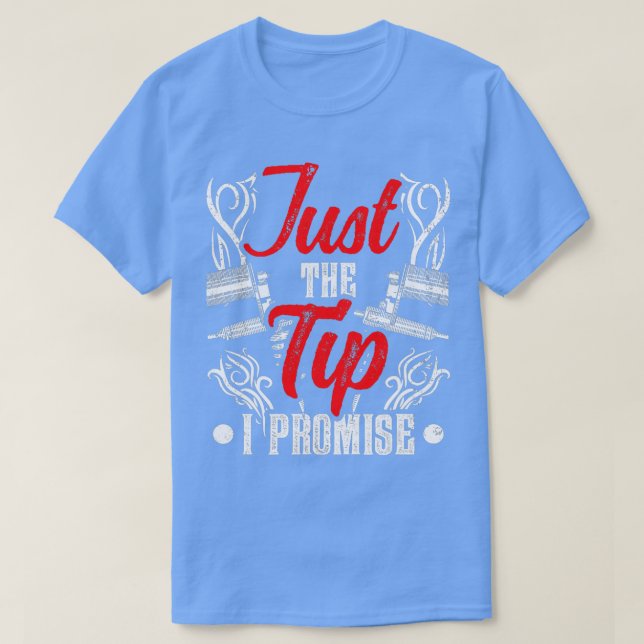 Nur der Tipp I Versprechen Künstler Tinte Art Tatt T-Shirt (Design vorne)