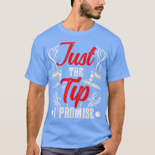Nur der Tipp I Versprechen Künstler Tinte Art Tatt T-Shirt