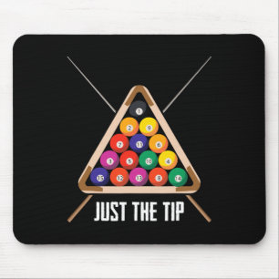Nur der Tipp zum Spielen Pool Hall Funny Billiards Mousepad