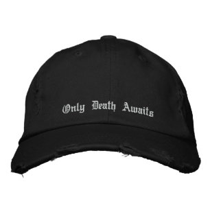 Nur der Tod steht bevor Bestickte Kappe
