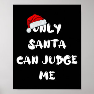 Nur der Weihnachtsmann kann mich beurteilen Poster