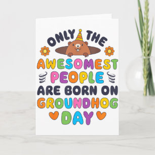 Nur die Awesomeesten werden am Groundhog Day Funny Karte