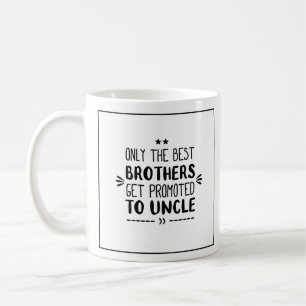 Nur die besten Brüder werden zum Onkel befördert Kaffeetasse