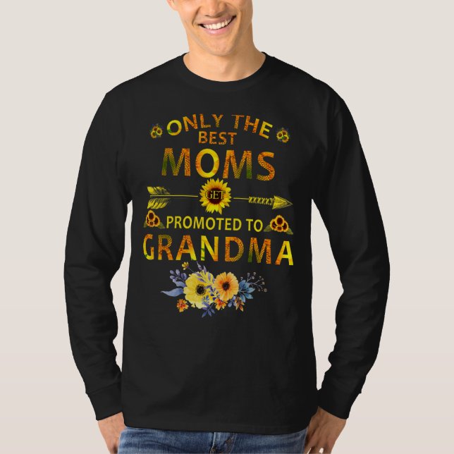Nur die besten Mamas werden an Großmütter weiterge T-Shirt (Vorderseite)