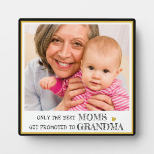 Nur die besten Mütter werden zur Oma befördert Fot Fotoplatte