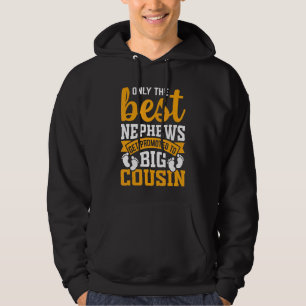Nur die besten Nephews werden zum großen Cousin be Hoodie