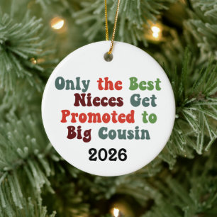 Nur die besten Nichten werden zur großen Cousine b Keramik Ornament