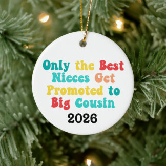 Nur die besten Nichten werden zur großen Cousine b Keramik Ornament