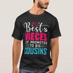 Nur die besten Nichten werden zur großen Cousine b T-Shirt