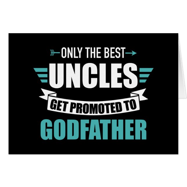 Nur die besten Onkel werden zum Paten befördert (Vorderseite (Horizontal))