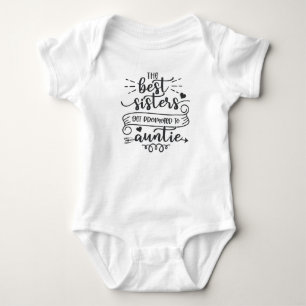 Nur die besten Schwestern werden zur Tante beförde Baby Strampler