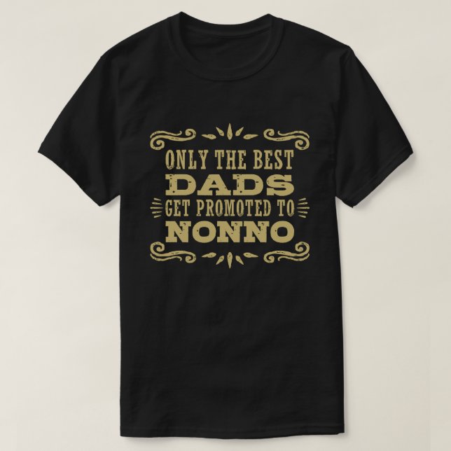 Nur die besten Vater werden für Nonno werben T-Shirt (Design vorne)
