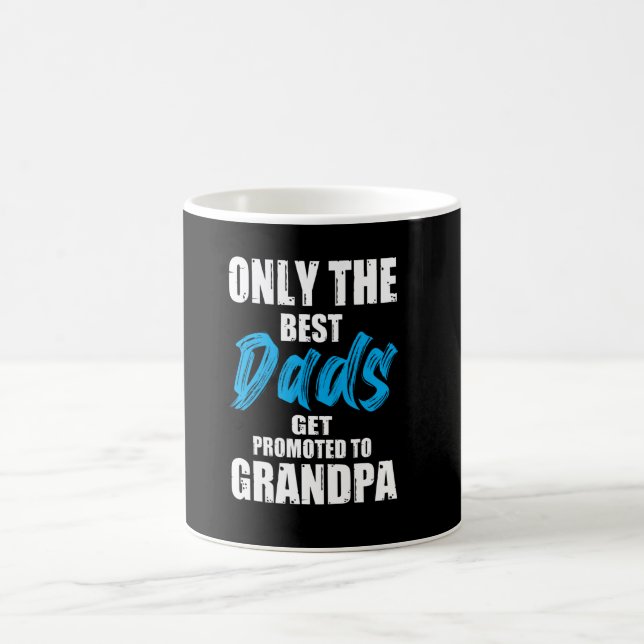 Nur die besten Väter werden zu Opa befördert - Kaffeetasse (Mittel)