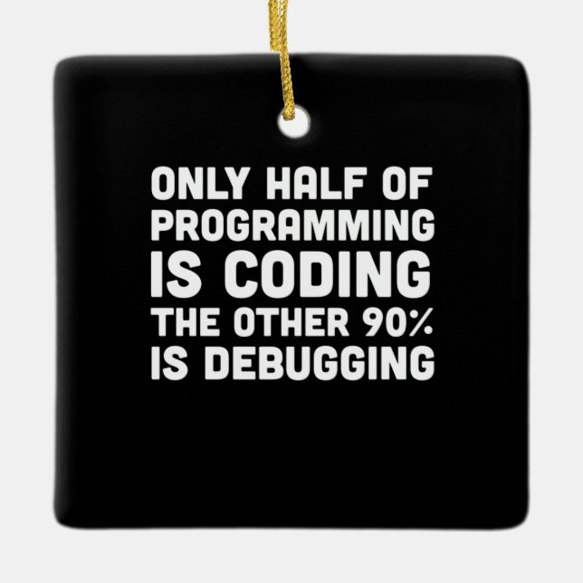 Nur die Hälfte der Programmierung ist Programmiere Keramikornament (Vorderseite)